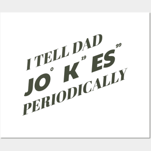 Dad Jokes // I TELL DAD JOKES Posters and Art